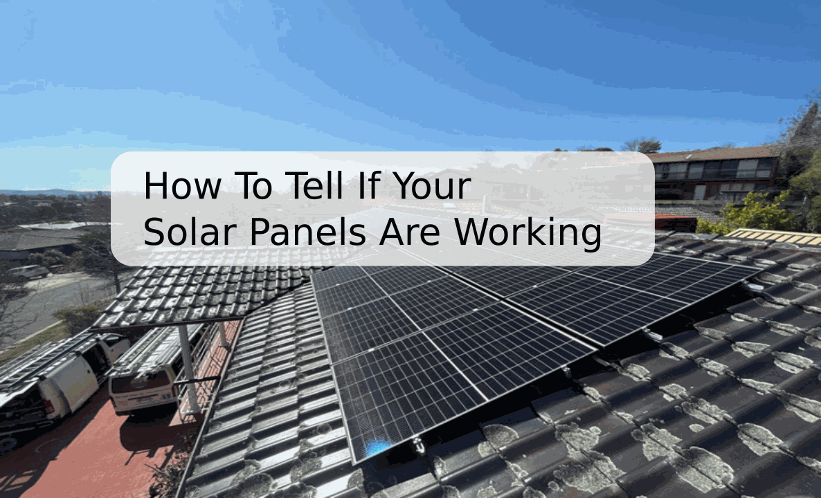 How to tell if your solar panels are working Ausgreen Solar Solutions